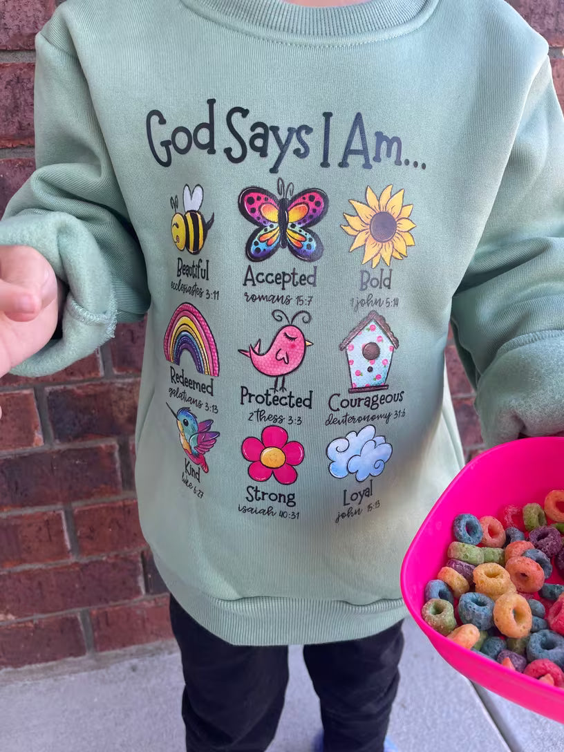 "God Says I Am.." Girls' Sweatshirt